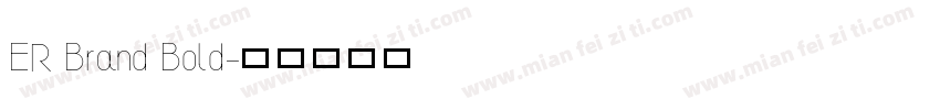 ER Brand Bold字体转换